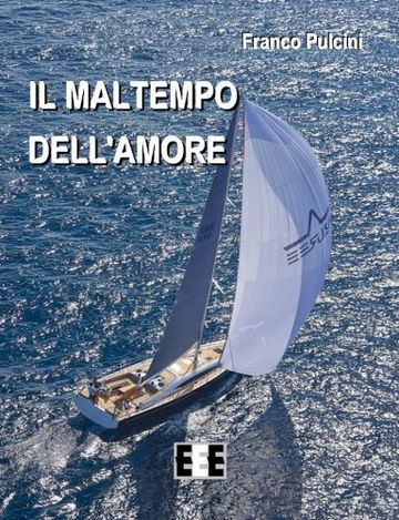 Il maltempo dell'amore: 14 (Giallo, Thriller & Noir)