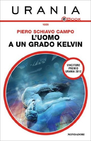 L'uomo a un grado Kelvin (Urania)