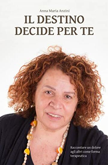 Il destino decide per te