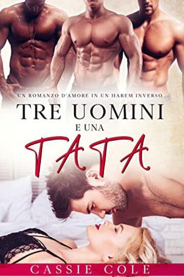 Tre uomini e una tata: Un romanzo d'amore in un Harem Inverso