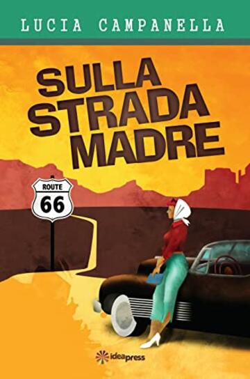 SULLA STRADA MADRE