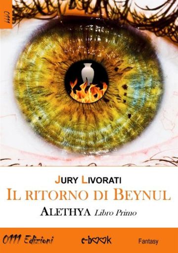 Il ritorno di Beynul. Alethya - Libro Primo: 1 (LaBlu)