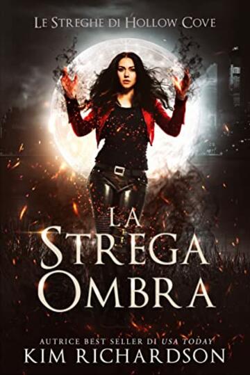 La Strega Ombra (Le Streghe di Hollow Cove Vol. 1)