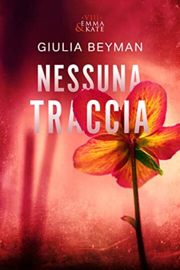 Nessuna Traccia: (Emma & Kate Vol. 8)