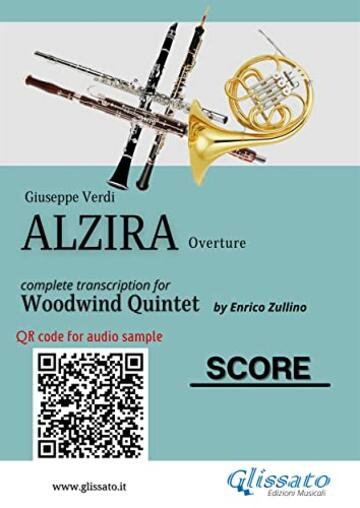 Woodwind Quintet score "Alzira": Overture (Alzira for Woodwind Quintet Vol. 6)