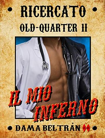 Il mio Inferno: Non è bene mentire. È meglio affrontare la verità. (Old-Quarter (IT) Vol. 2)