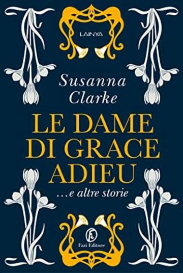 Le dame di Grace Adieu e altre storie