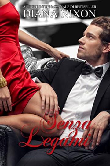 Senza Legami (Scacco Matto Vol. 2)