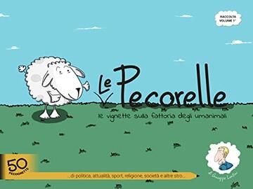 Le Pecorelle Vol 1°: Le vignette sulla fattoria degli umanimali