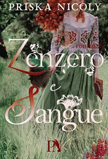 Zenzero e Sangue : Romance Storico (Drew Halliwell Vol. 1)