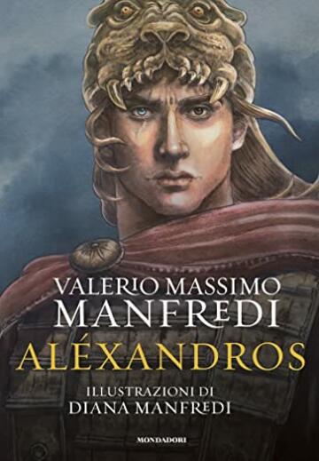 Alexandros. Edizione illustrata