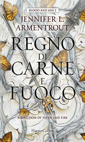 Regno di carne e fuoco (Blood and Ash Vol. 2)