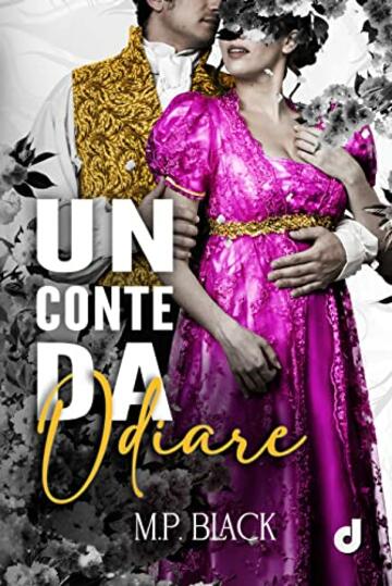 Un Conte da Odiare (HistoricalRomance DriEditore)