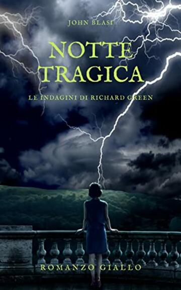 NOTTE TRAGICA: Le indagini di Richard Green