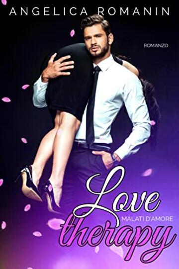 Love therapy : Malati d’amore