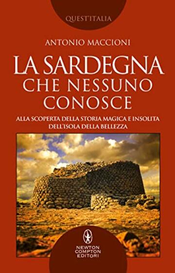 La Sardegna che nessuno conosce