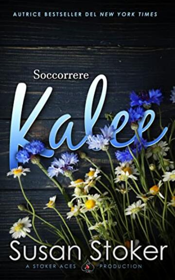 Soccorrere Kalee (Armi & Amori: verso il futuro Vol. 7)
