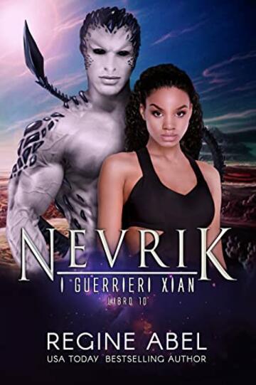 Nevrik (I Guerrieri Xian Vol. 10)