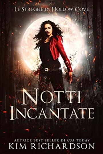 Notti Incantate (Le Streghe di Hollow Cove Vol. 3)