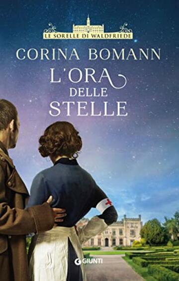 L'ora delle stelle (Le sorelle di Waldfriede Vol. 1)