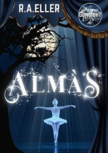 Almàs (The Gunsight Saga Vol. 4)