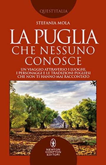 La Puglia che nessuno conosce