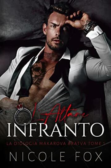 L'Altare Infranto (La Bratva Makarova Vol. 1)