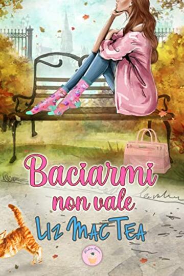 Baciarmi non vale