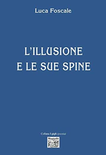 L'illusione e le sue spine