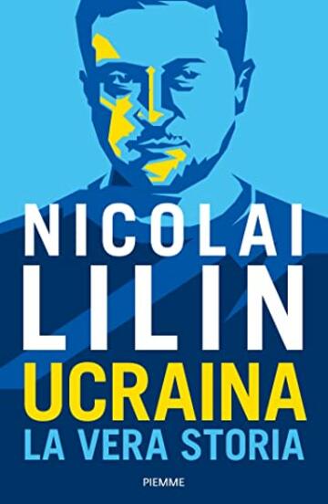 Ucraina: La vera storia