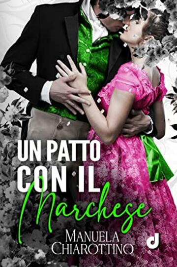 Un patto con il marchese (HistoricalRomance DriEditore)