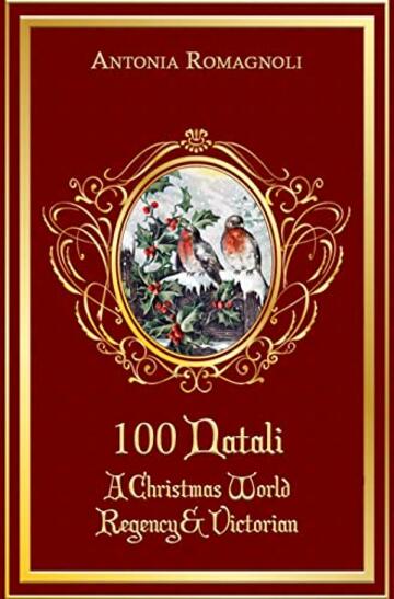 100 Natali: A Christmas World Regency & Victorian