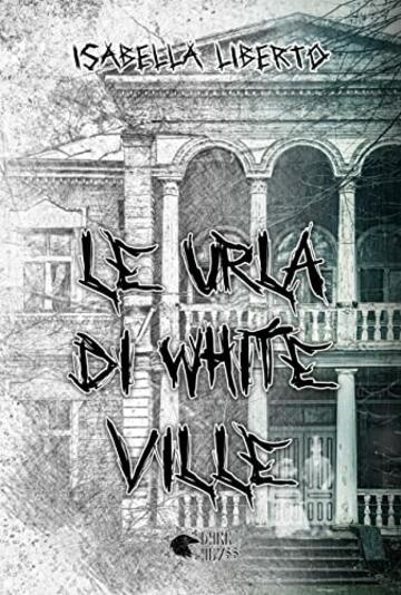 Le urla di White Ville