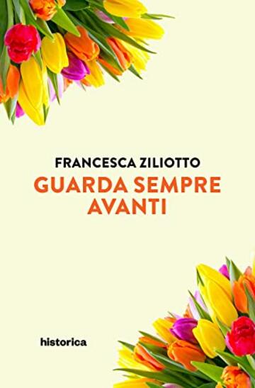 Guarda sempre avanti