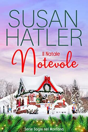 Il Natale Notevole (Sogni nel Montana Vol. 8)