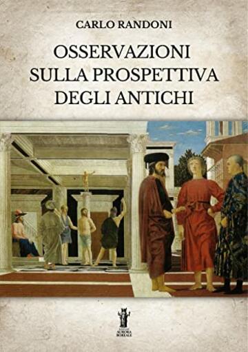Osservazioni sulla prospettiva degli antichi