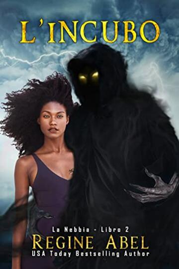 L'Incubo (La Nebbia Vol. 2)