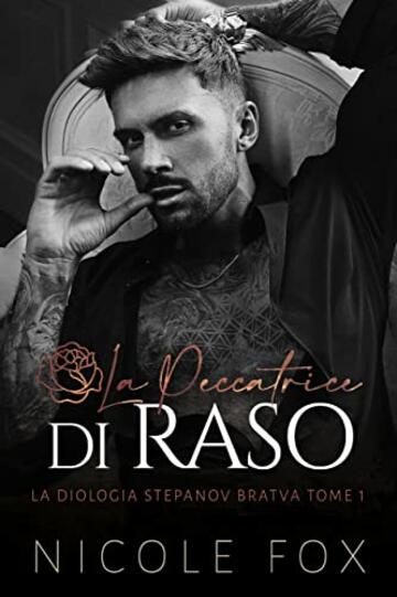 La Peccatrice di Raso (Bratva Stepanov Vol. 1)
