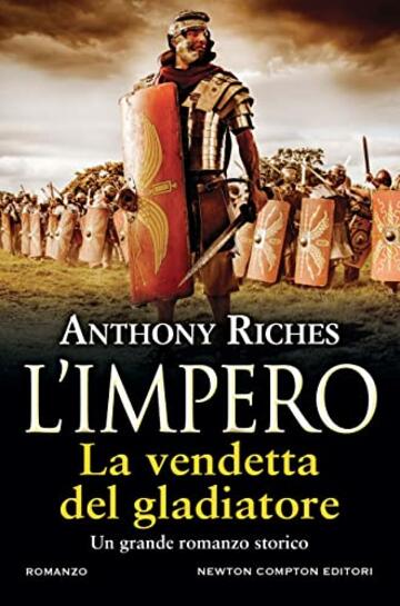 L'impero. La vendetta del gladiatore