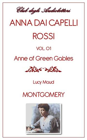 Anna dai capelli rossi: Anne of Green Gables