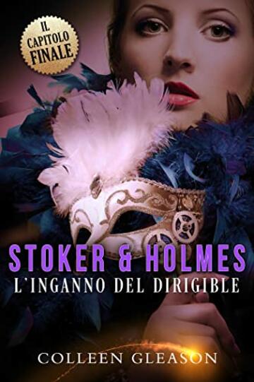 L'inganno del dirigible (Stoker e Holmes Vol. 5)