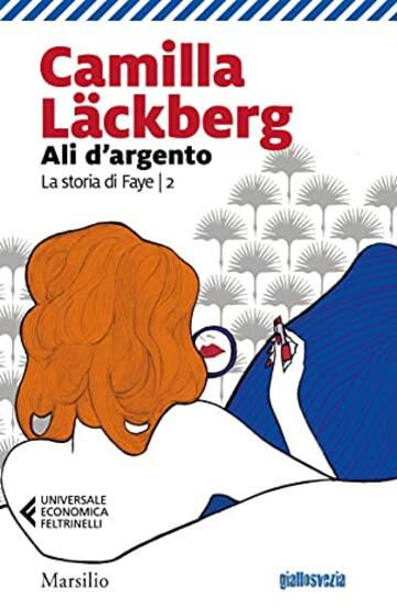 Ali d'argento (La storia di Faye Vol. 2)