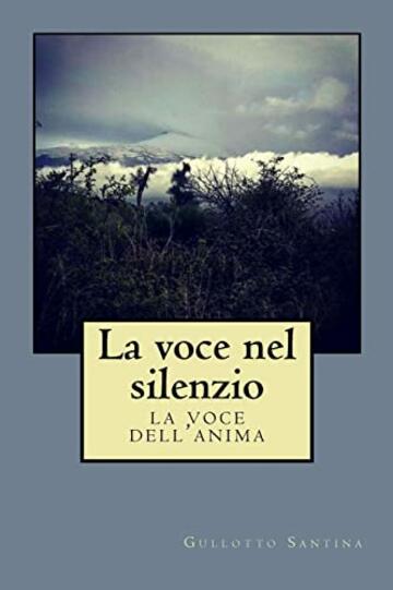 La voce nel silenzio: la voce dell'anima