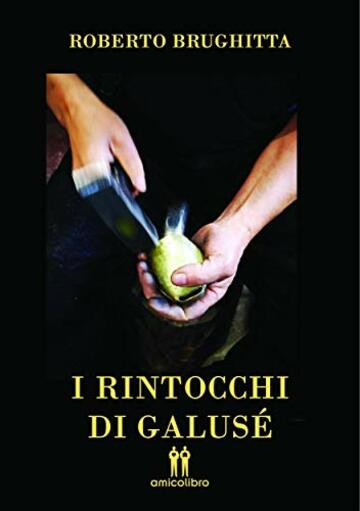 I rintocchi di Galusè (Il giocattolaio Vol. 6)