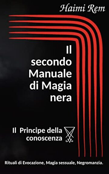 Il secondo manuale di magia nera : Il principe della conoscenza