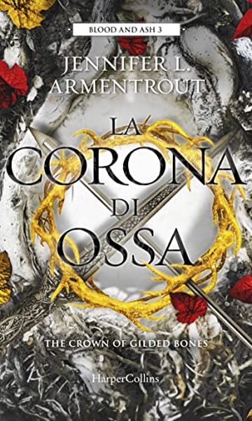 La corona di ossa (Blood and Ash Vol. 3)