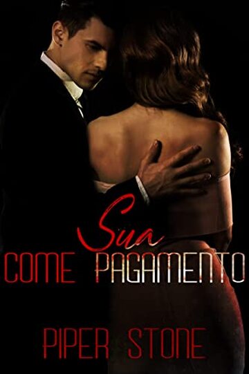 Sua come Pagamento: un Romanzo Dark di Mafia (I boss mafiosi Vol. 1)