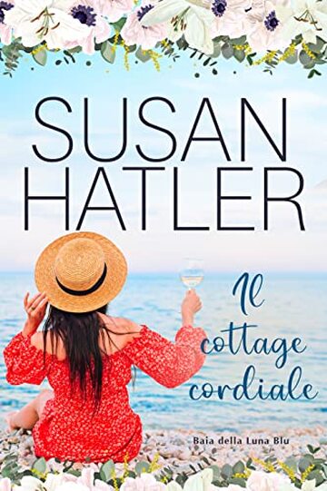 Il cottage cordiale (Baia della Luna Blu Vol. 4)