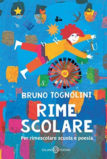 Rime scolare: Per rimescolare scuola e poesia