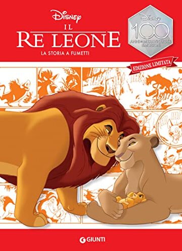 Il Re Leone. La storia a fumetti (Disney 100 - Graphic novel Vol. 7)